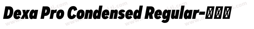Dexa Pro Condensed Regular字体转换